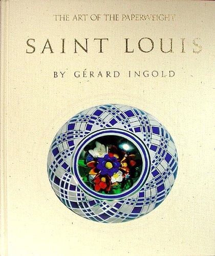 The art of the paperweight, Saint Louis