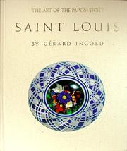 Cover of: The art of the paperweight, Saint Louis