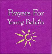 Cover of: Prayers for young Baháʼís