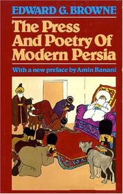 The press and poetry of modern Persia by Edward Granville Browne