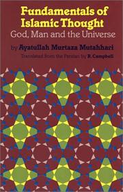 Cover of: Fundamentals of Islamic thought: God, man, and the universe