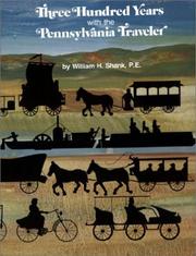 Cover of: Three Hundred Years With the Pennsylvania Traveler | W. H. Shank