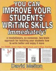 Cover of: You can improve your students' writing skills immediately! by David Melton