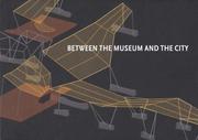 Cover of: Between the Museum and the City