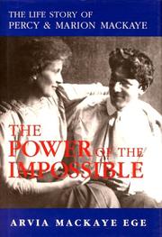 Cover of: The power of the impossible: the life story of Percy and Marion MacKaye