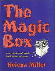Cover of: The Magic Box: A Source Book of Craft Ideas for Jewish Festivals and Projects