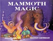 Cover of: Mammoth Magic (Last Wilderness Adventure) by Shelley Gill
