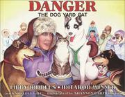 Cover of: Danger: The Dog Yard Cat (Last Wilderness Adventure)