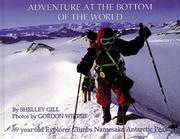 Cover of: Adventure at the Bottom of the World, Adventure at the Top of the World (Discoveries in Palaeontology) | Shelley Gill