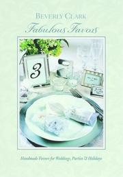Cover of: Fabulous Favors: Handmade Favors for Weddings, Parties and Holidays