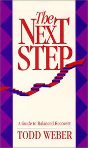 Cover of: The next step: a guide to balanced recovery