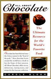 Cover of: All about chocolate: the ultimate resource to the world's favorite food