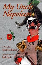 Cover of: My Uncle Napoleon by Īraj Pizishkzād