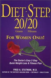 Cover of: Diet-Step: 20 Grams 20 Minutes - For Women Only! the Doctor's 3-Step Quick Weight-Loss & Easy Fitness Plan