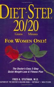 Cover of: Diet-Step 20 Grams/20 Minutes For Women Only!: The Doctor's Easy 2-Step Quick Weight Loss & Fitness Plan