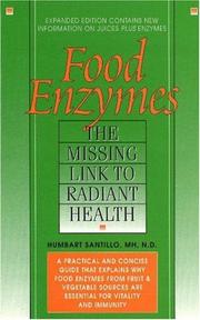 Cover of: Food enzymes: the missing link to radiant health
