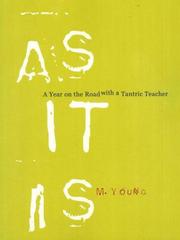 Cover of: As It Is: A Year on the Road with a Tantric Teacher