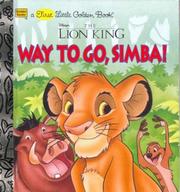 Cover of: Disney's The Lion King.: Way to go, Simba!