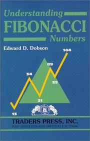 Understanding Fibonacci Numbers by Edward D. Dobson