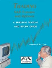 Cover of: Trading S&P futures and options: a survival manual and study guide