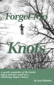 Cover of: Forget Me Knots by Karl Rohnke