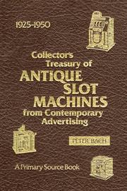 Cover of: Collector's Treasury of Antique Slot Machines from Contemporary Advertising