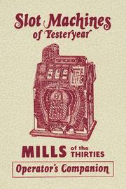 Cover of: Mills of the Thirties Operator's Companion (Slot Machines of Yesteryear)