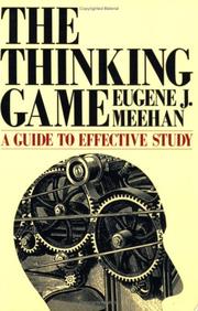 Cover of: The thinking game by Eugene J. Meehan, Eugene J. Meehan