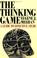 Cover of: The thinking game