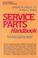 Cover of: Service Parts Handbook