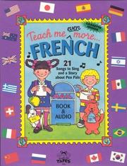 Cover of: Teach Me Even More French: (Paperback and Audio Cassette in a brightly colored box)21 Songs to Sing and A Story About Pen Pals