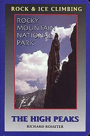 Cover of: Rock and Ice Climbing Rocky Mountain National Park by Richard Rossiter