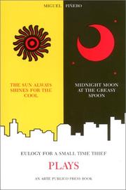 Cover of: The sun always shines for the cool ; A midnight moon at the Greasy Spoon ; Eulogy for a small time thief