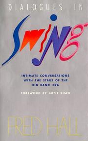 Cover of: Dialogues in swing: intimate conversations with the stars of the big band era