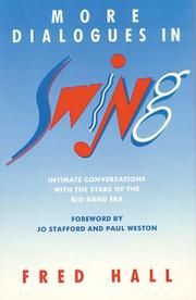 Cover of: More dialogues in swing: intimate conversations with the stars of the big band era