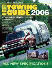 Cover of: Trailer Life's 10-Year Towing Guide 2006: For Model Years 1997-2006 (Trailer Life's 10 Year Towing Guide)