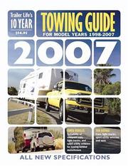 Cover of: Trailer Life's 2007 10-Year Towing Guide (Trailer Life's 10 Year Towing Guide)