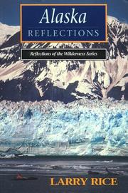 Cover of: Alaska reflections by Rice, Larry