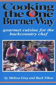Cover of: Cooking the one-burner way by Melissa Gray