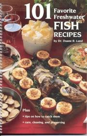 Cover of: One Hundred One Favorite Freshwater Fish Recipes