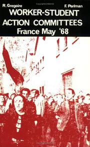 Cover of: Worker-Student Action Committees: France, May '68