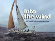 Cover of: Into the Wind, Around Alone: The story of the world's longest race