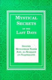 Cover of: Mystical secrets of the last days by Muhammad Nazim Adil al-Haqqani Naqshbandi