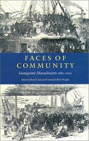 Cover of: Faces of community: immigrant Massachusetts, 1860-2000