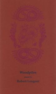 Cover of: Woodpiles by Robert Longoni