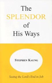 Splendor of His Ways by Stephen Kaung