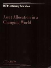 Cover of: Asset allocation in a changing world: proceedings of the AIMR seminar "Asset allocation in a changing world"