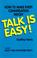 Cover of: Talk Is Easy 