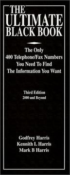 Cover of: The ultimate black book: the only 400 telephone/FAX numbers you need to find the information you want