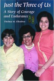 Just the three of us by Thelma M. Ellenbee
